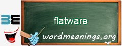 WordMeaning blackboard for flatware